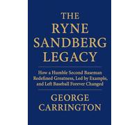 The Ryne Sandberg Legacy: How a Humble Second Baseman Redefined Greatness, Led by Example, and Left Baseball Forever Changed