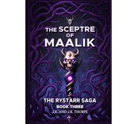 The Rystarr Saga / The Sceptre Of Maalik: The Weapons Of Power