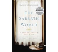 Judith Shulevitz The Sabbath World (Tascabile)