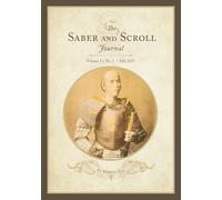 The Saber and Scroll Journal: Volume 13, Number 1, Fall 2025
