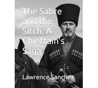 The Sabre and the Sitch: A Chieftain's Saga