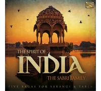 The Sabri Family The Spirit of India: Five Ragas for Sarangi and Tabla (CD)