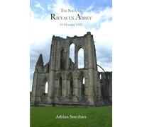 The Sack of Rievaulx Abbey: 14 October 1322