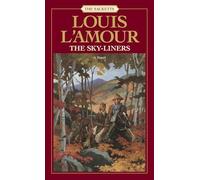 The Sacketts: The Sky-Liners: A Novel: 13