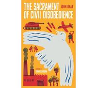 The Sacrament of Civil Disobedience