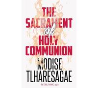 The Sacrament Of Holy Communion: 1
