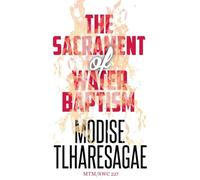 The Sacrament Of Water Baptism: 2