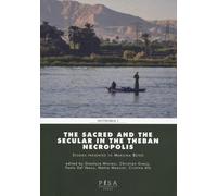 The sacred and the secular in the Theban necropolis - [Pisa University Press]
