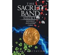The Sacred Band Shorts: Donnelly Alexander Cabal