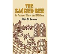 The Sacred Bee In Ancient Times A