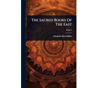 The Sacred Books Of The East