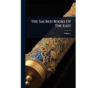 The Sacred Books Of The East