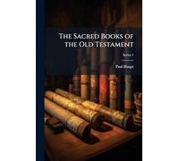 The Sacred Books of the Old Testament