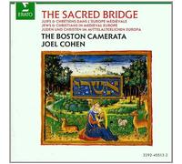 The Sacred Bridge: Jews and Christians in Medieval Europe by Boston Camerata