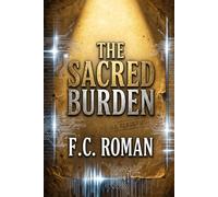 THE SACRED BURDEN: The Sovereign Insurrection