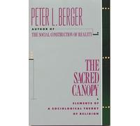 Peter L. Berger The Sacred Canopy (Tascabile)
