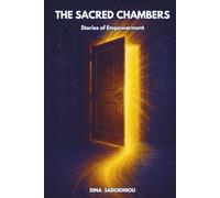The Sacred Chambers: Stories of Empowerment