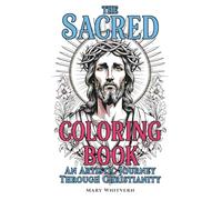 The Sacred Coloring Book: An Artistic Journey Through Christianity