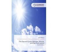 The Sacred Curse: Bishops, Words, and Spiritual Justice: Second Edition