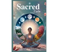 The Sacred Cycle: Embracing Menstruation, Moon Rhythms, and Feminine Flow