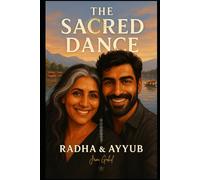The Sacred Dance: Radha & Ayyub