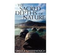 The Sacred Depths of Nature