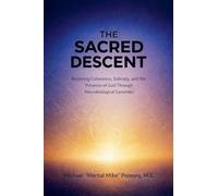 The Sacred Descent: 1