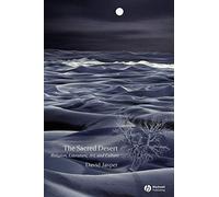 The Sacred Desert: Religion, Literature, Art, and Culture by Jasper, David