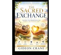 THE SACRED EXCHANGE: Trading Your Brokenness for God's Abundant Life