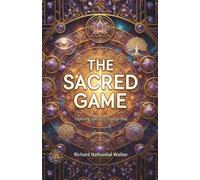 The Sacred Game: Exploring Spirituality Through Play