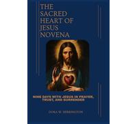 THE SACRED HEART OF JESUS NOVENA