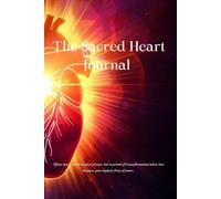 The Sacred Heart Workbook: A Journey Back to Divine Love