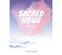 The Sacred Hour: Awakening Before The World