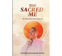 THE SACRED ME: THE STORY NO ONE EXPECTED