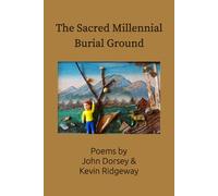 The Sacred Millennial Burial Ground