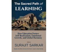 The Sacred Path of Learning | How Education Fosters Self-Realization, Emotional Growth, and Global Harmony.