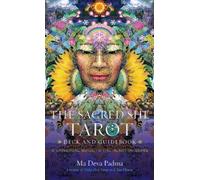 The Sacred She Tarot Deck and Guidebook: A Universal Guide to the Heart of Being