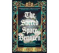 The Sacred Space Between: A simmering enemies to lovers romantasy