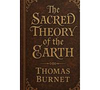 THE SACRED THEORY OF THE EARTH