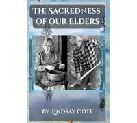 The Sacredness of our Elders