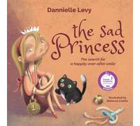 The Sad Princess: The search for a happily-ever-after smile