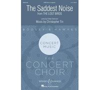The Saddest Noise: Movement II from "The Lost Birds". gemischter Chor (SATB divisi) a cappella. Chorpartitur.
