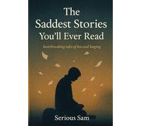 The Saddest Stories You'll Ever Read: Where Pain Becomes Poetry