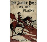 The Saddle Boys on the Plains