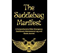 The Saddlebag Manifest: A Comprehensive Rider Emergency Dashboard, Maintenance Log, and Ride Journal
