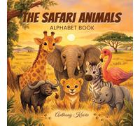 The Safari Animals: Alphabet Book