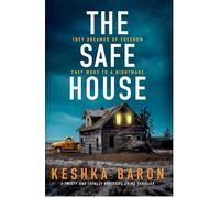 The Safe House: A twisty and totally addictive crime thriller: 3