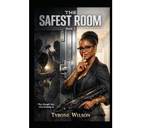 The Safest Room: A Toby Dunbar Novel