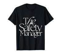 The Safety Manager | Idea regalo per la campagna sulla sicurezza sul lavoro Maglietta