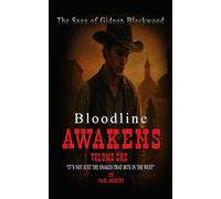 The Saga of Gideon Blackwood: Bloodline Awakens Volume One